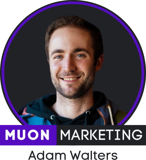 Founder of Muon Marketing, Adam Walters